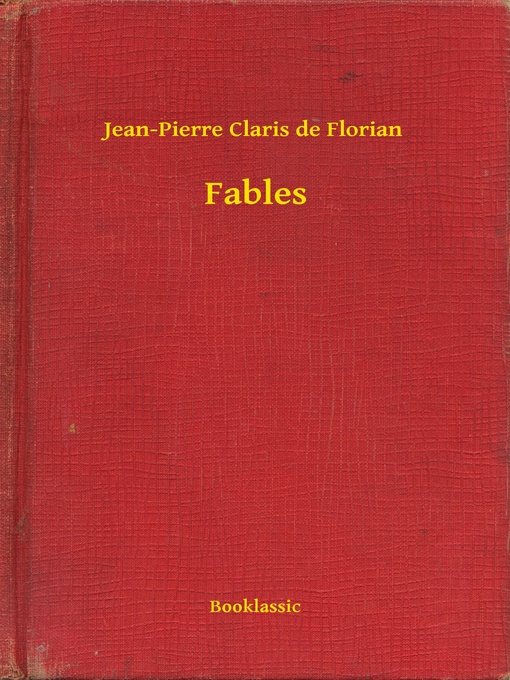 Title details for Fables by Jean-Pierre Claris de Florian - Available